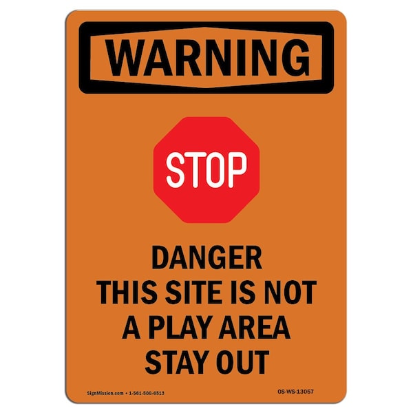 Safety Sign, OSHA WARNING, 5" Height, Danger This Site Is, Portrait, 10PK